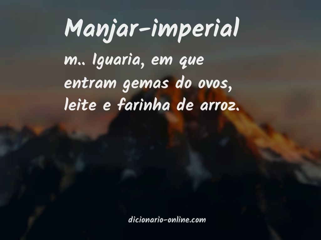 Significado de manjar-imperial