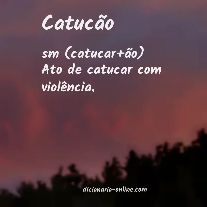 Significado de catucão