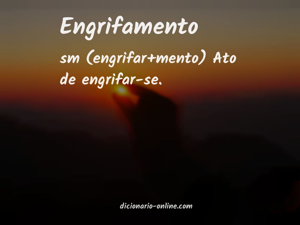 Significado de engrifamento