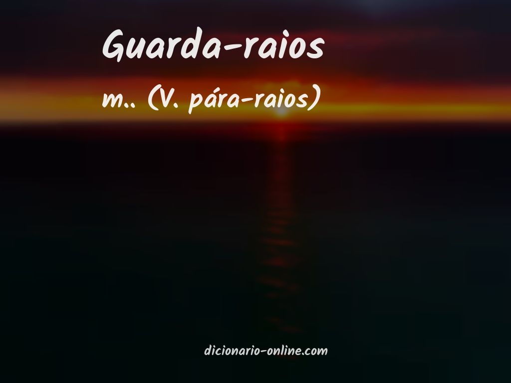 Significado de guarda-raios