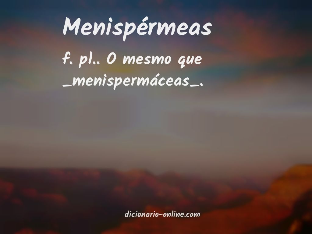 Significado de menispérmeas