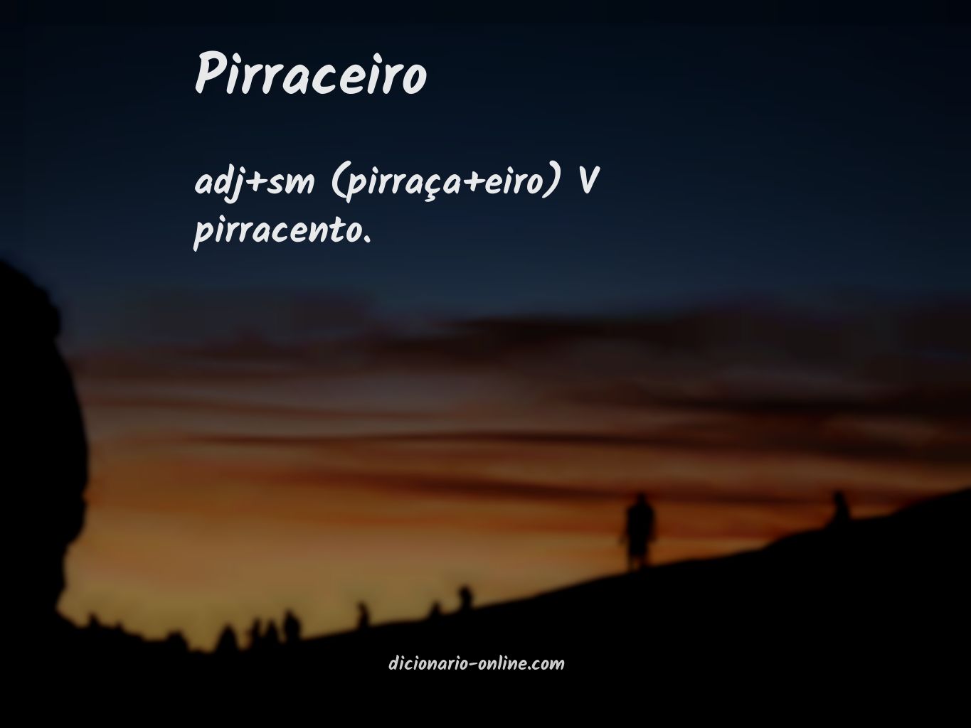 Significado de pirraceiro