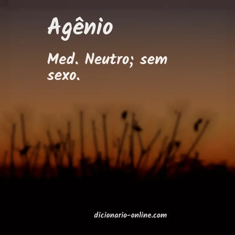 Significado de agênio