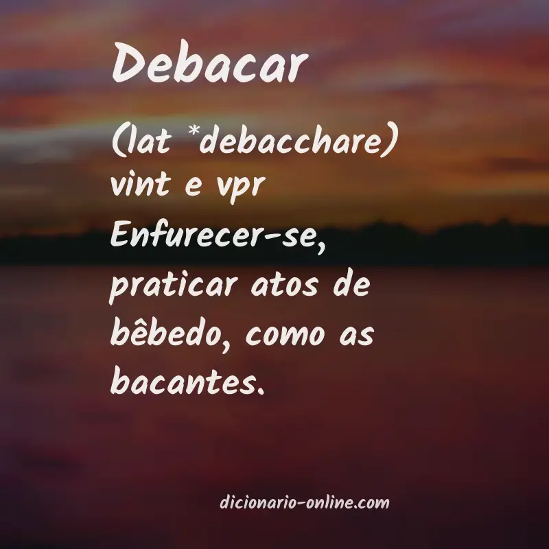 Significado de debacar