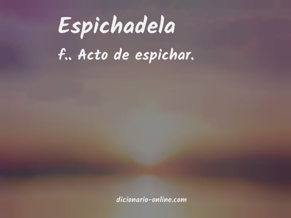 Significado de espichadela