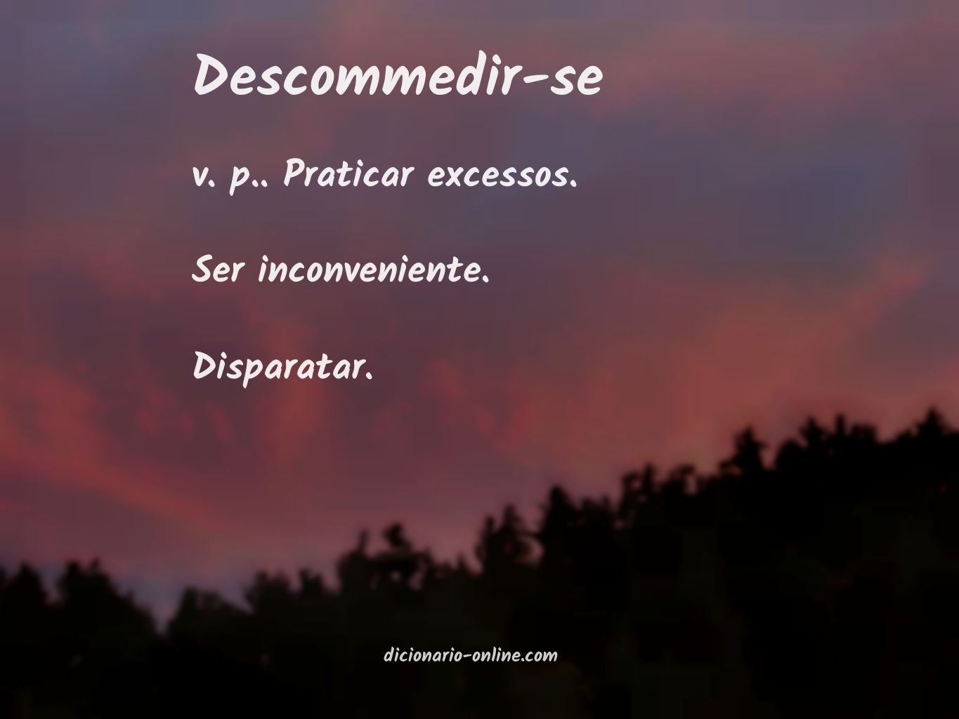 Significado de descommedir-se