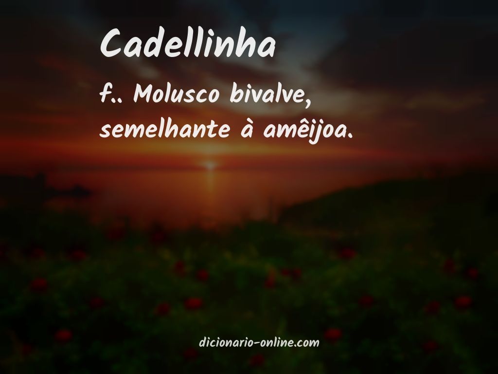 Significado de cadellinha