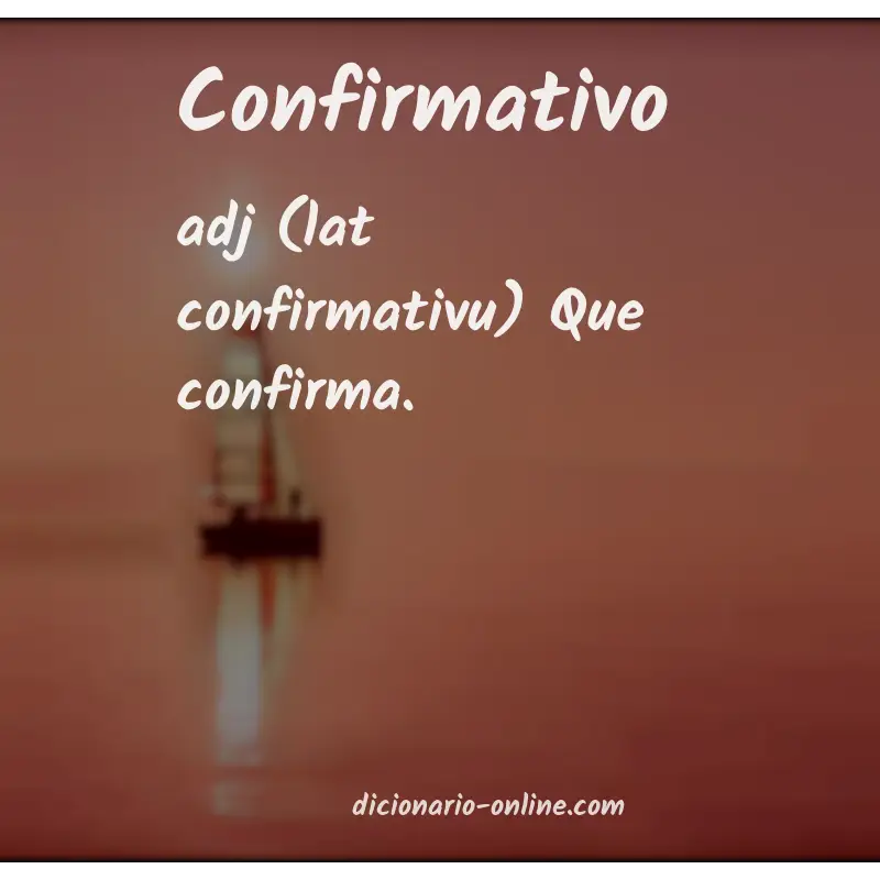 Significado de confirmativo