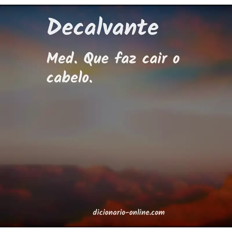 Significado de decalvante
