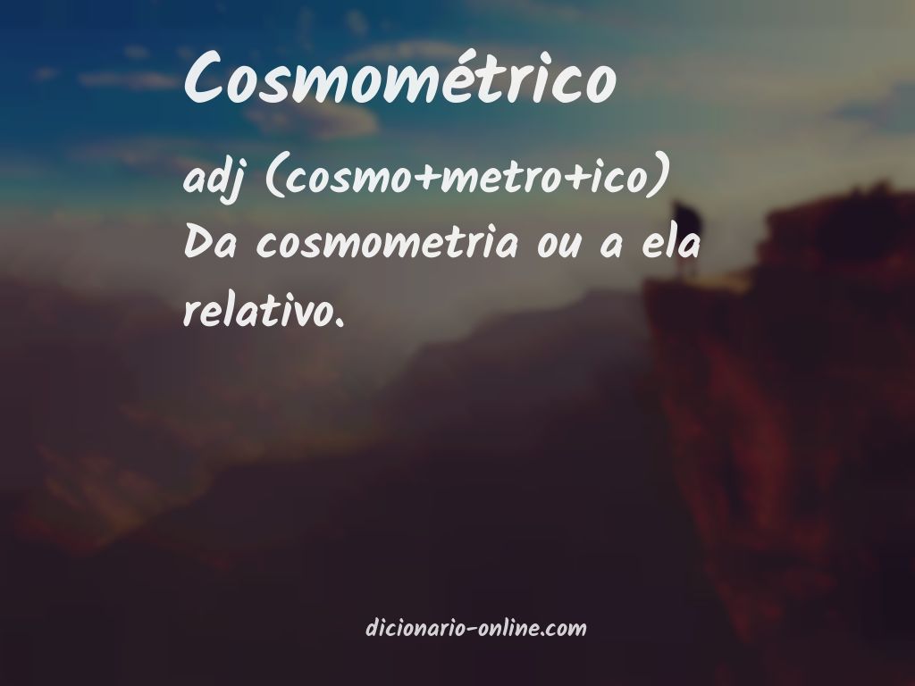 Significado de cosmométrico