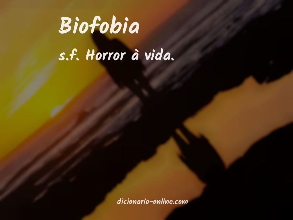 Significado de biofobia