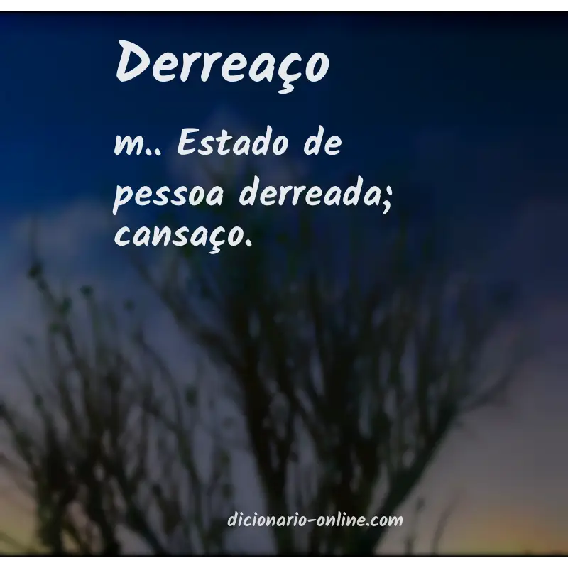 Significado de derreaço