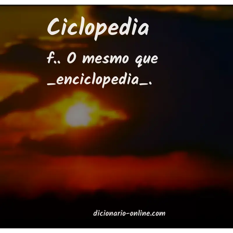 Significado de ciclopedia