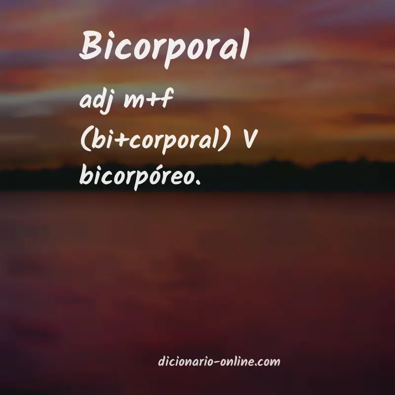 Significado de bicorporal