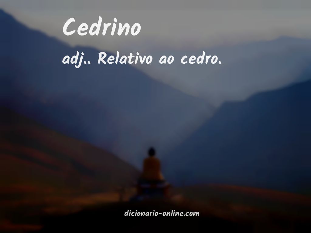 Significado de cedrino