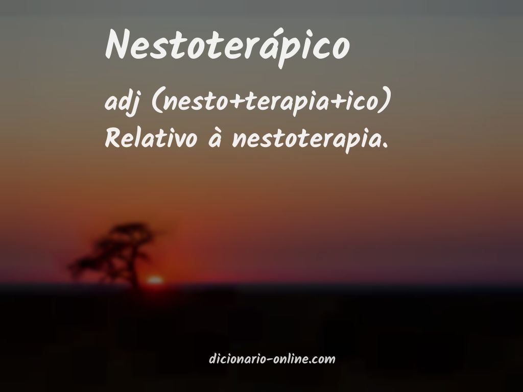 Significado de nestoterápico