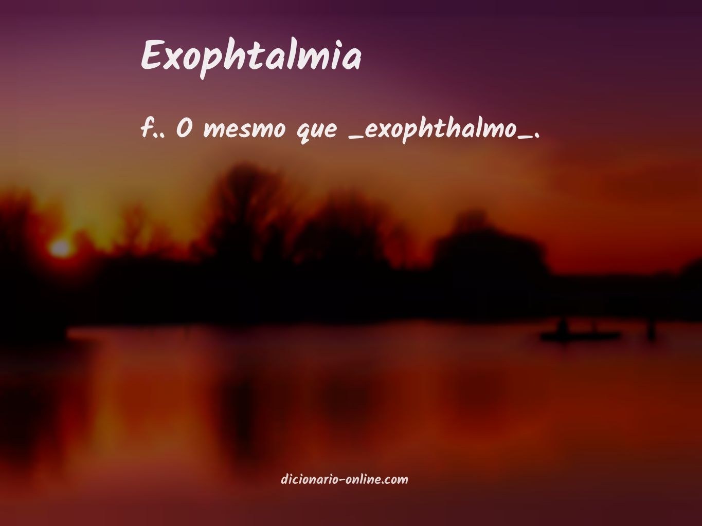 Significado de exophtalmia