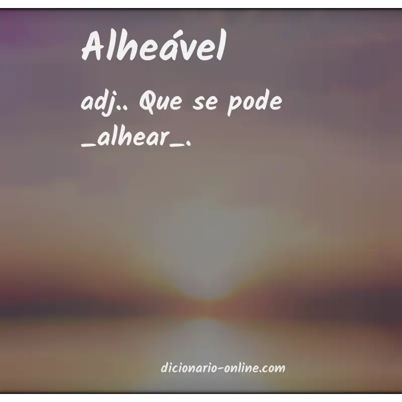Significado de alheável