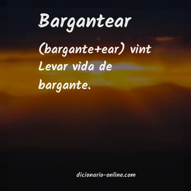 Significado de bargantear