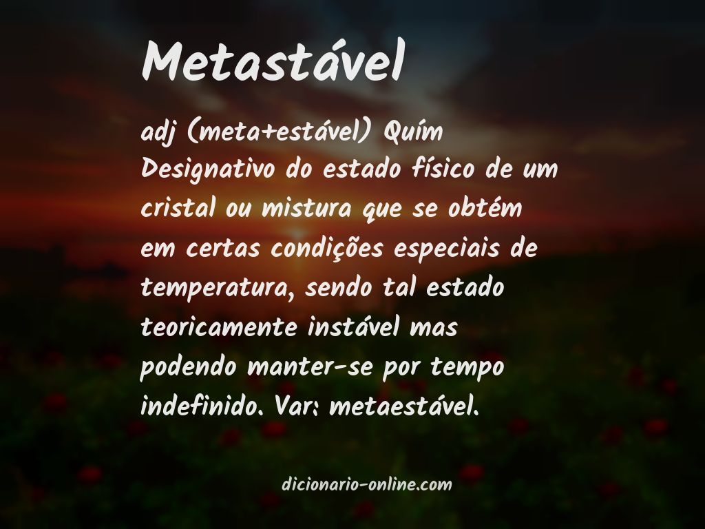 Significado de metastável