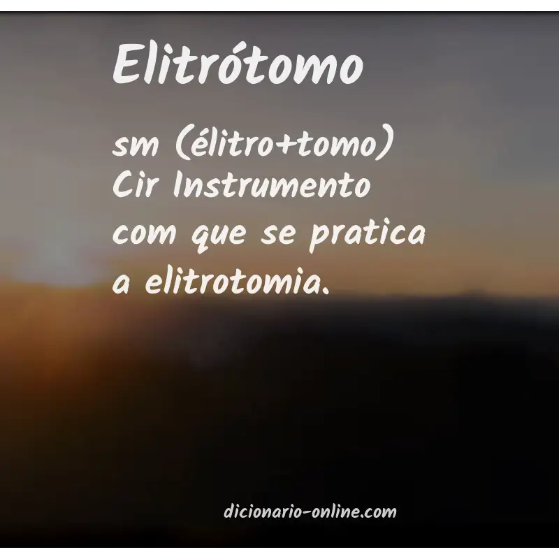 Significado de elitrótomo