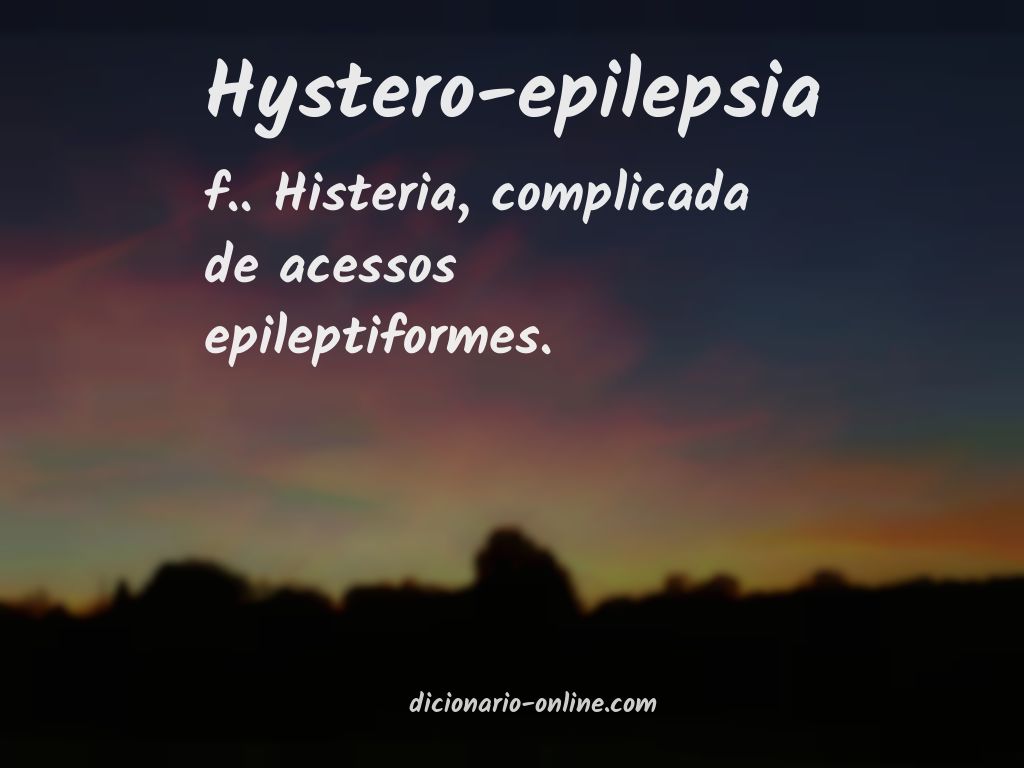 Significado de hystero-epilepsia