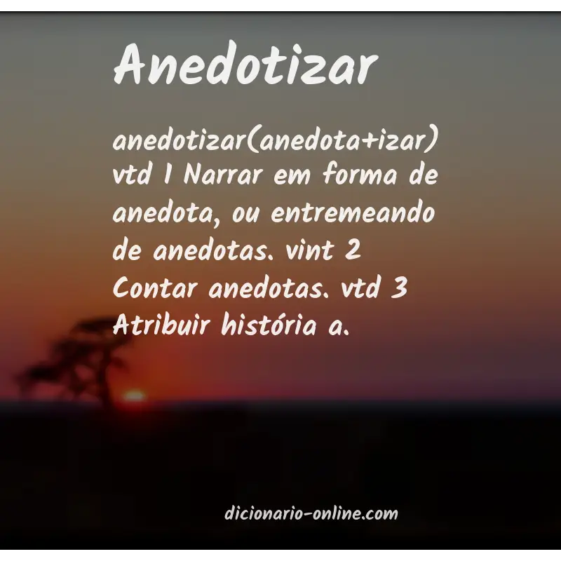 Significado de anedotizar