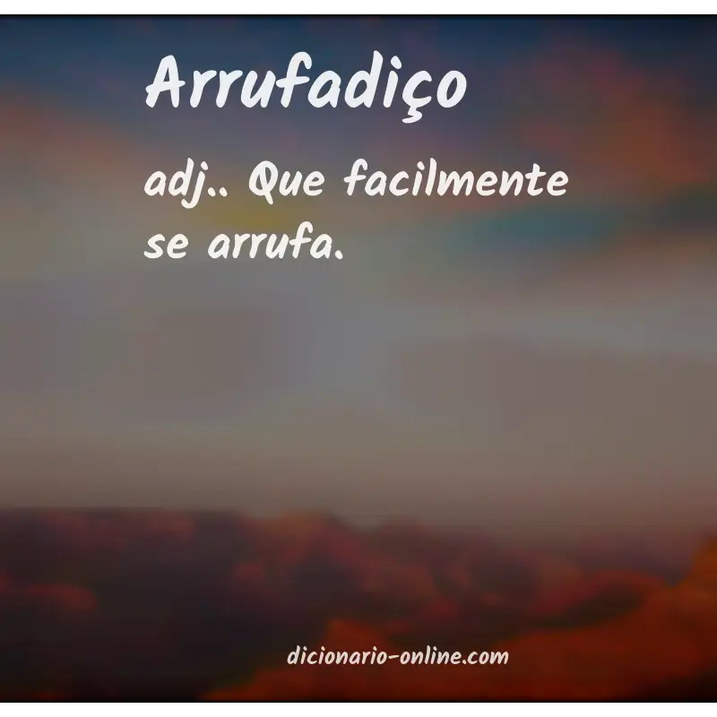 Significado de arrufadiço