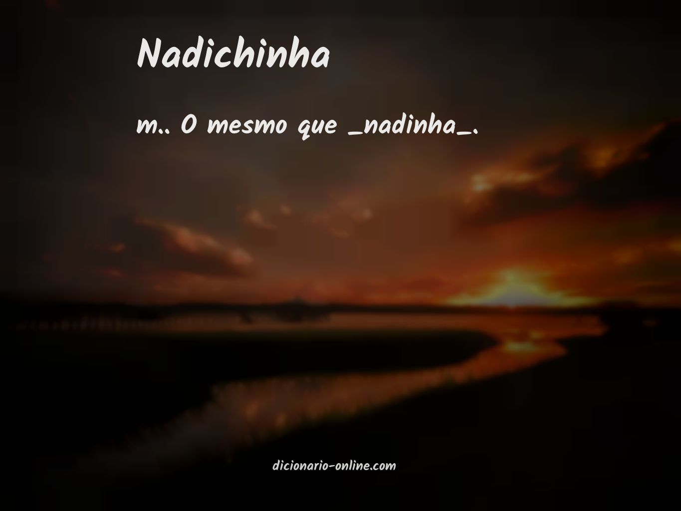 Significado de nadichinha