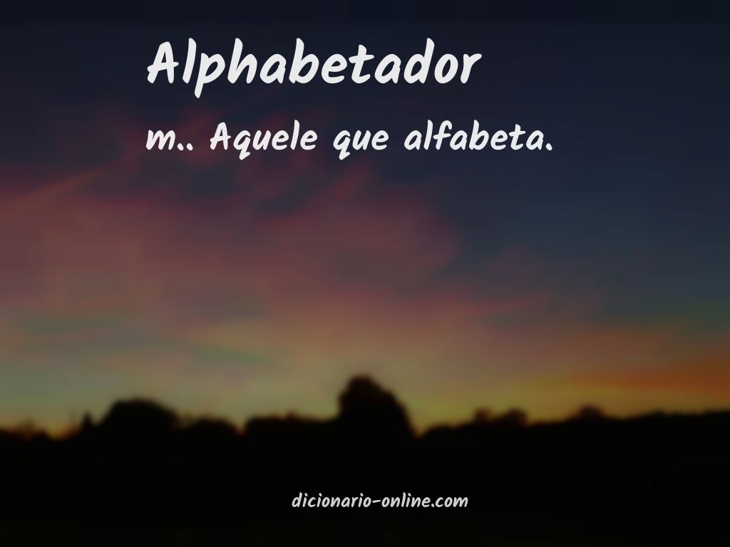 Significado de alphabetador