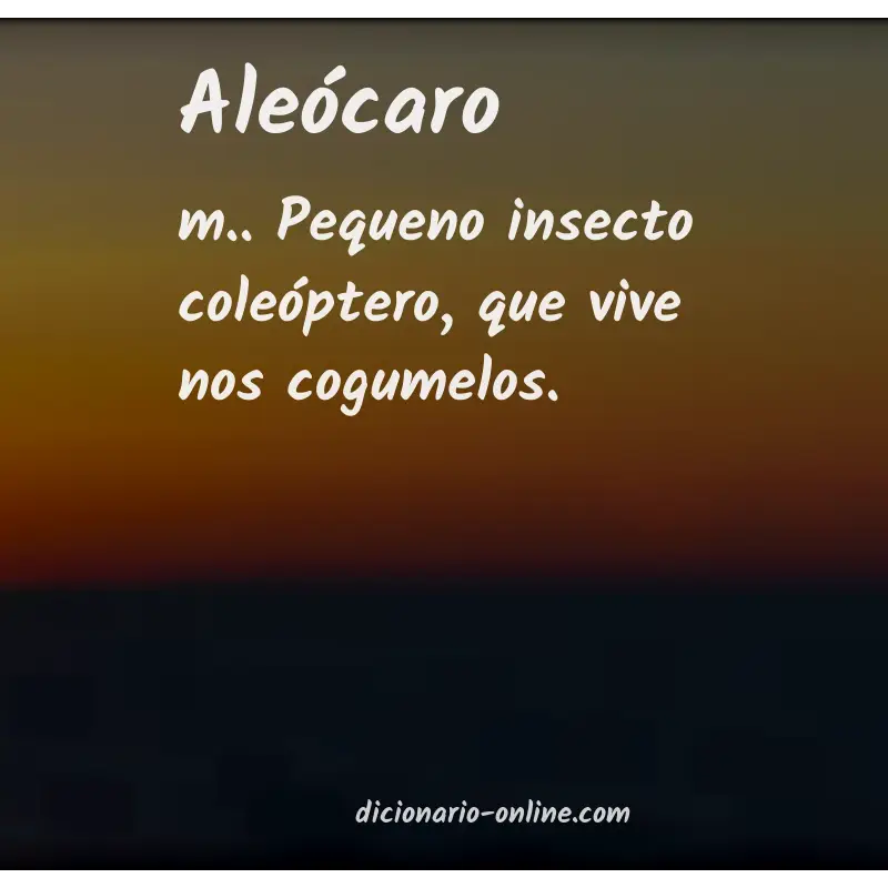 Significado de aleócaro