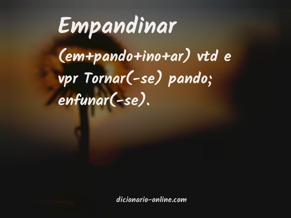 Significado de empandinar