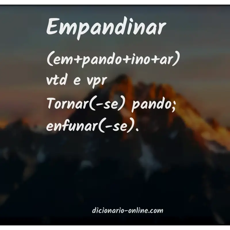 Significado de empandinar