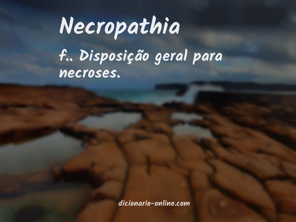 Significado de necropathia