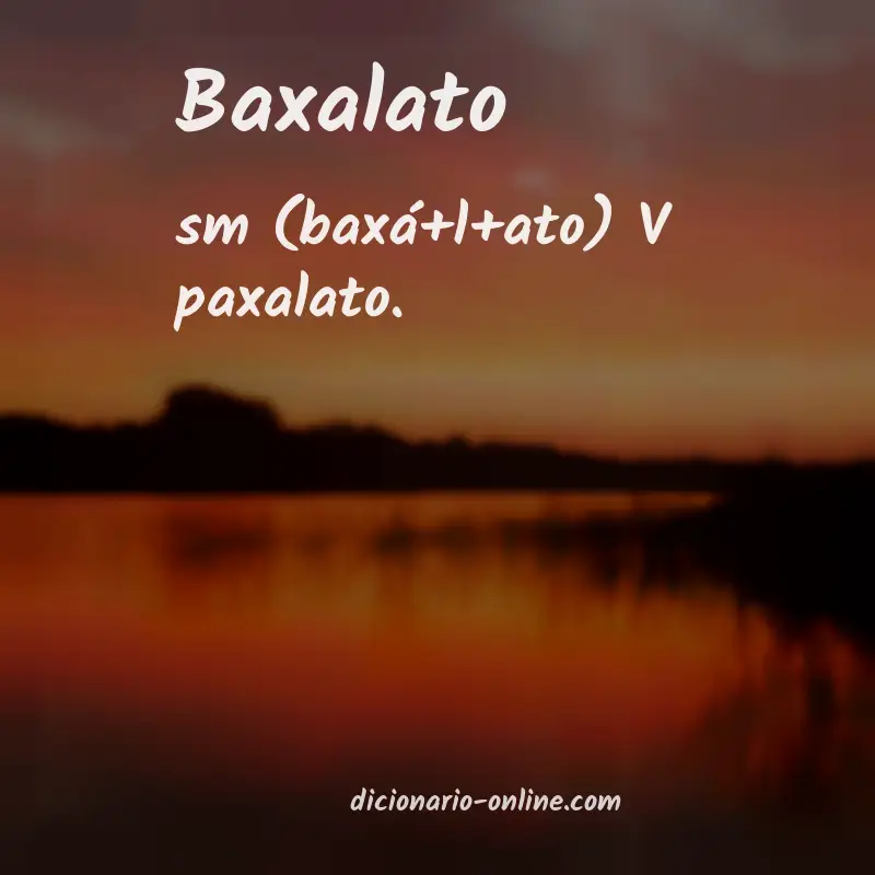 Significado de baxalato