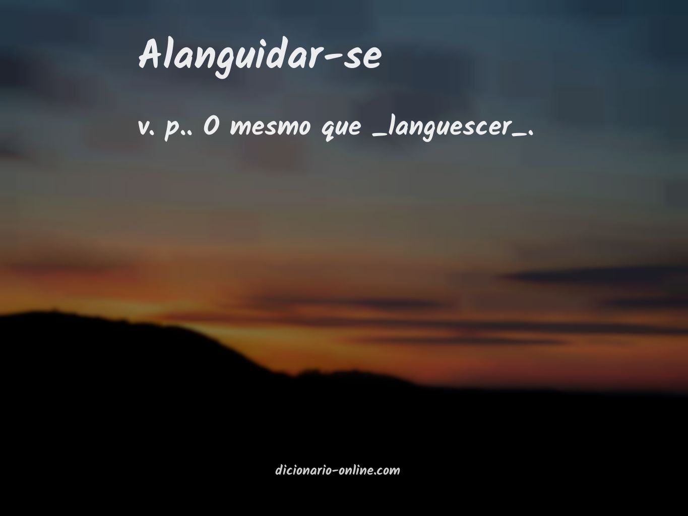 Significado de alanguidar-se