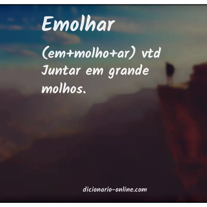 Significado de emolhar