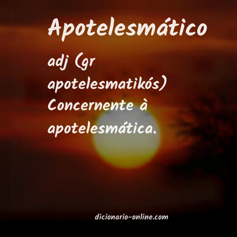 Significado de apotelesmático