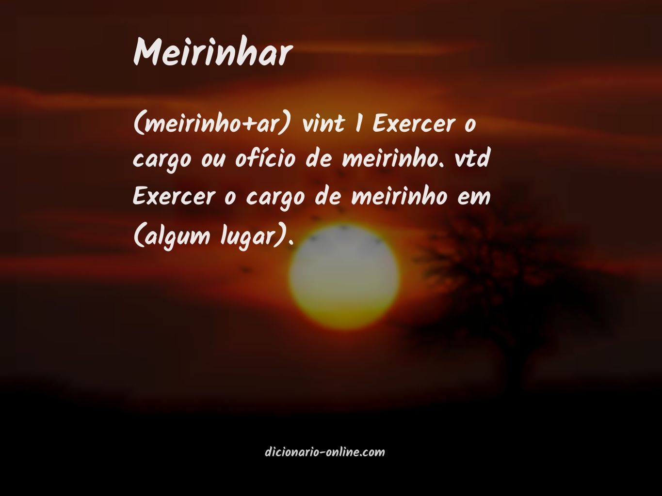 Significado de meirinhar