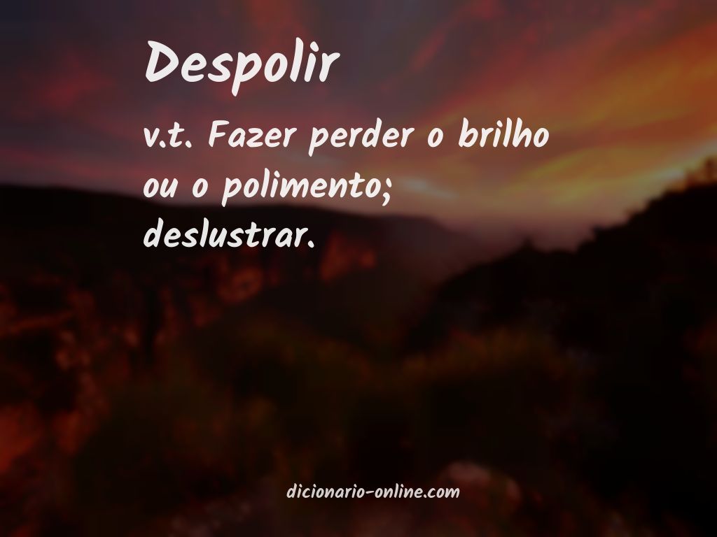 Significado de despolir