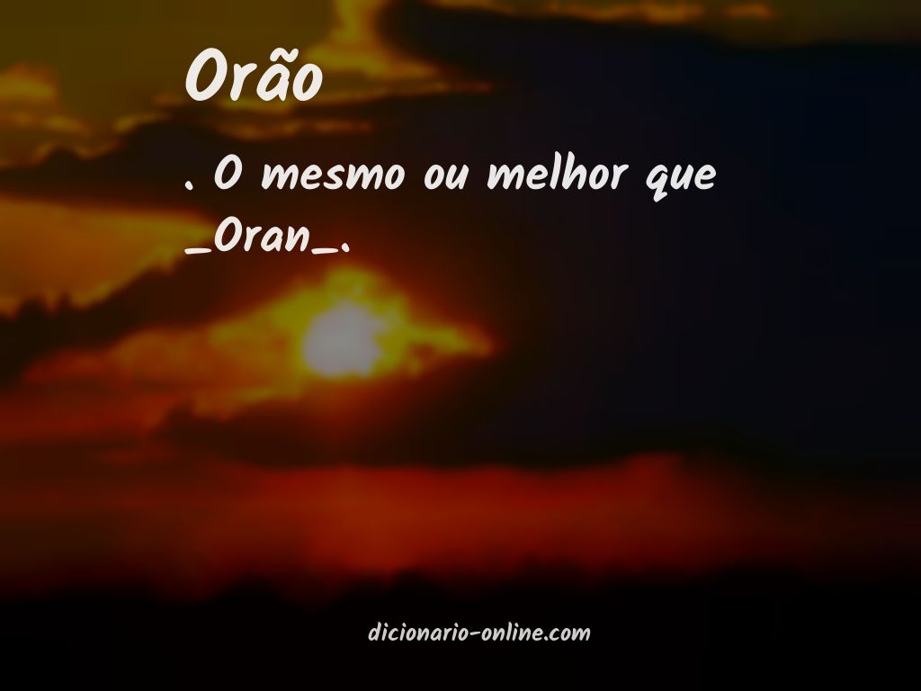 Significado de orão