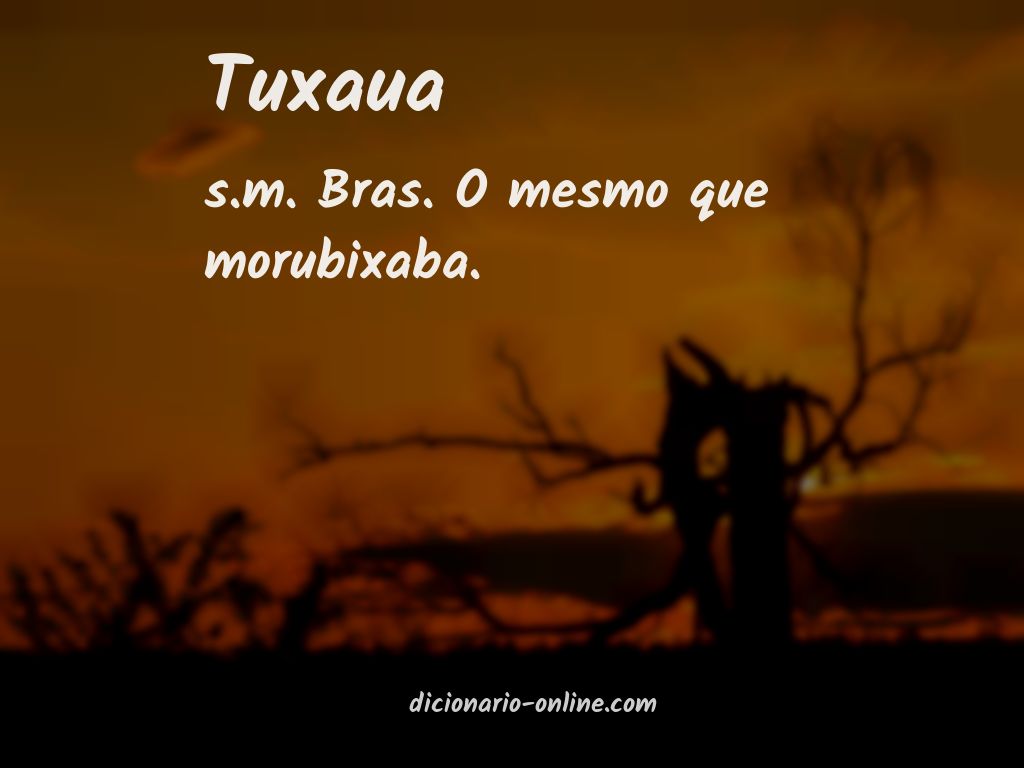 Significado de tuxaua