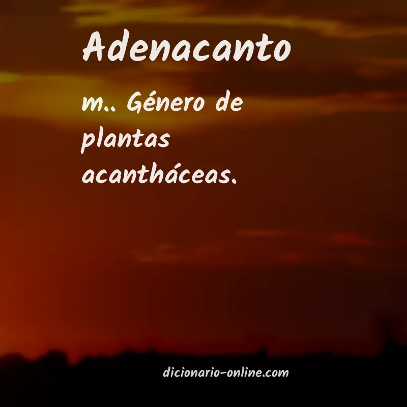 Significado de adenacanto