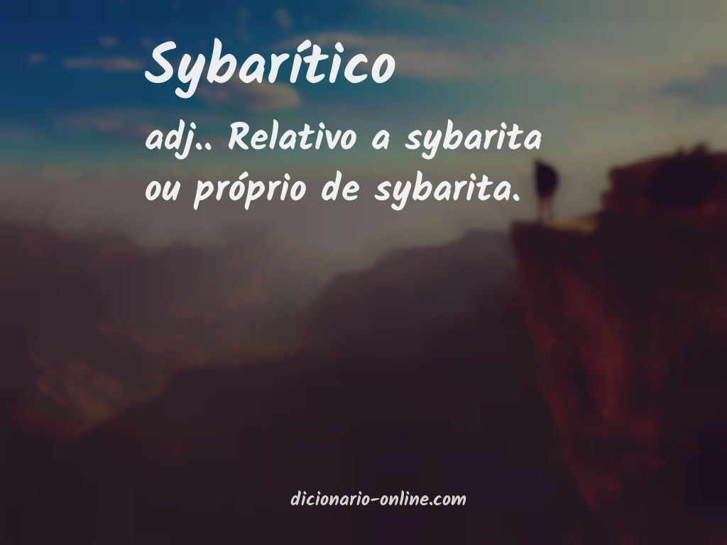 Significado de sybarítico