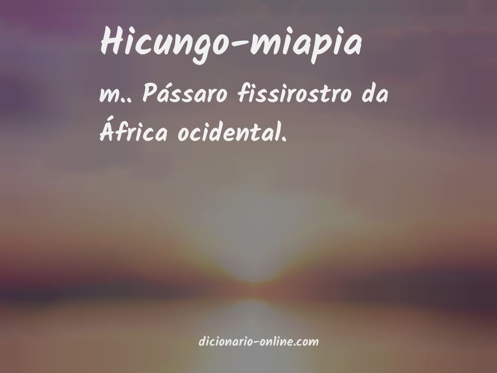 Significado de hicungo-miapia