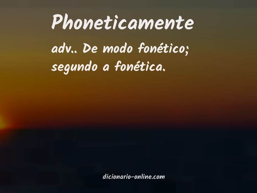 Significado de phoneticamente