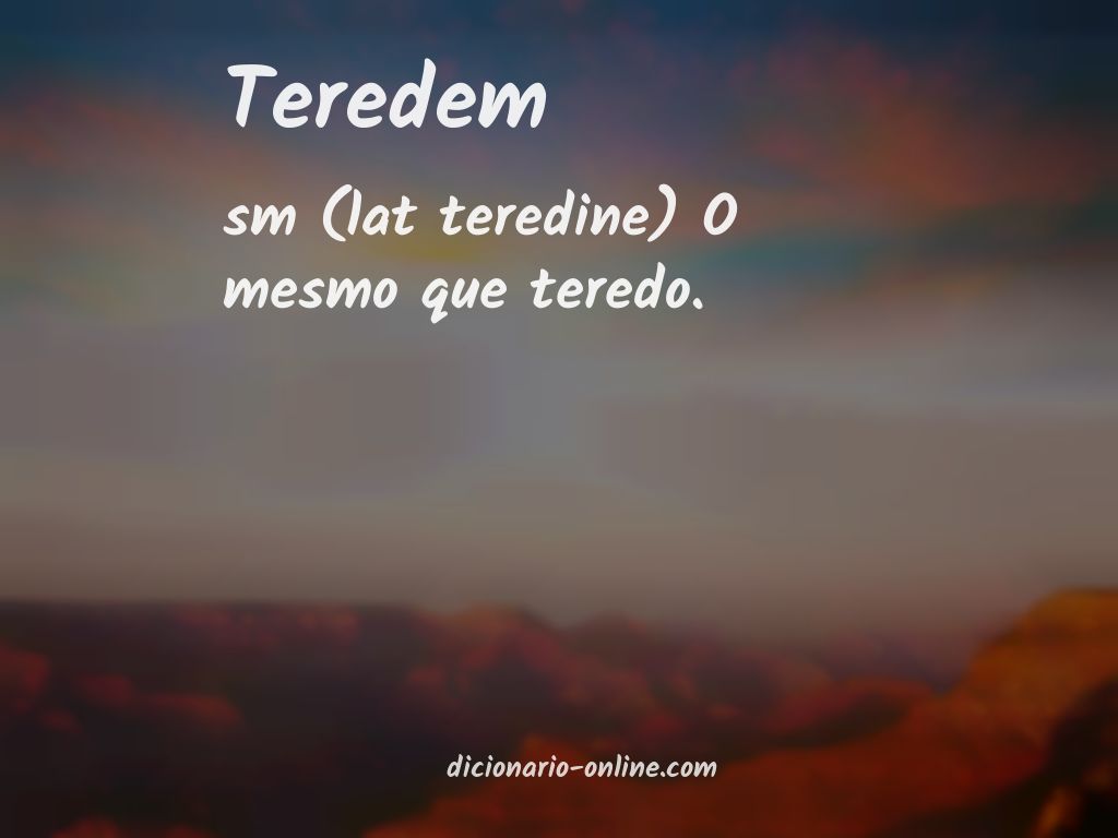 Significado de teredem