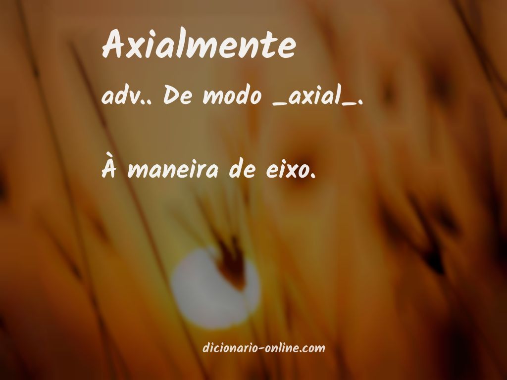 Significado de axialmente