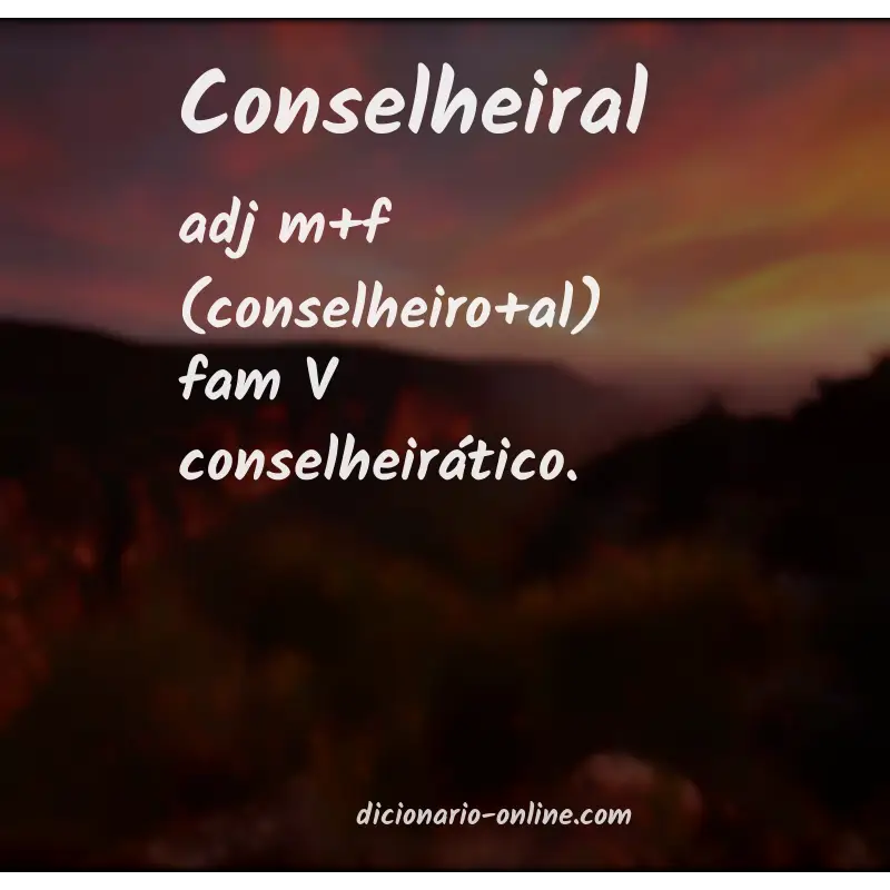 Significado de conselheiral