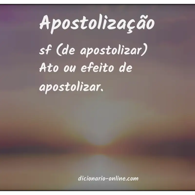 Significado de apostolização